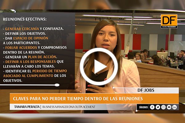 #DFJobs | Aquí te damos claves importantes para no perder tiempo dentro de las reuniones