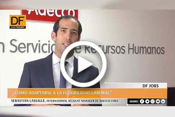 #DFJobs | Sebastian Lassalle nos enseña cómo adaptarnos a la flexibilidad laboral