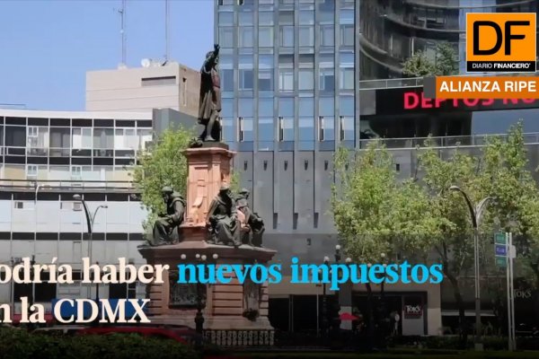 <p>RIPE | Ahora en DF: Podría haber nuevos impuestos en la CDMX</p>