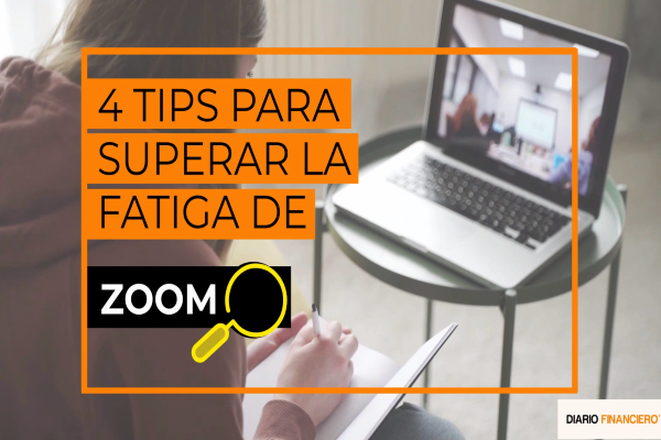 #DFJobs| 4 Tips para superar la fatiga de Zoom