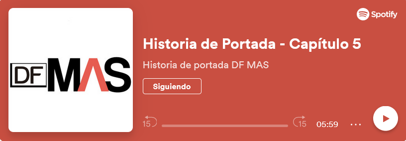 <p>¿Qué traemos en la edición 43 de DF MÁS?</p>
