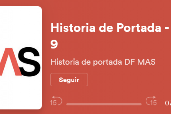 <p>Historia de portada edición 48 de DF MAS</p>