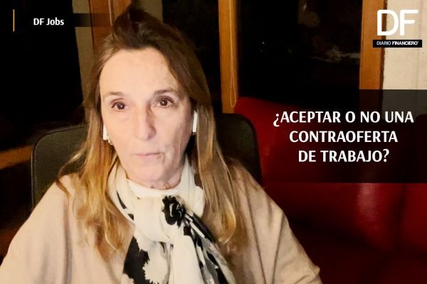 #DFJobs| ¿Qué debo considerar a la hora de aceptar o no una contraoferta de trabajo?