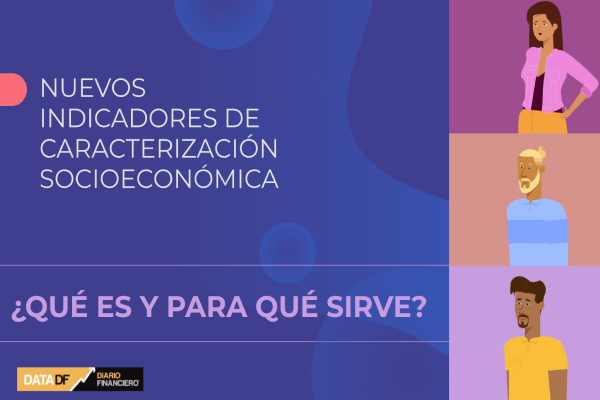 <p>DATA DF | Las claves de los nuevos indicadores de caracterización socioeconómica</p>