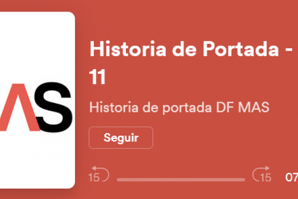 <p>Historia de portada edición 50 de DF MAS</p>