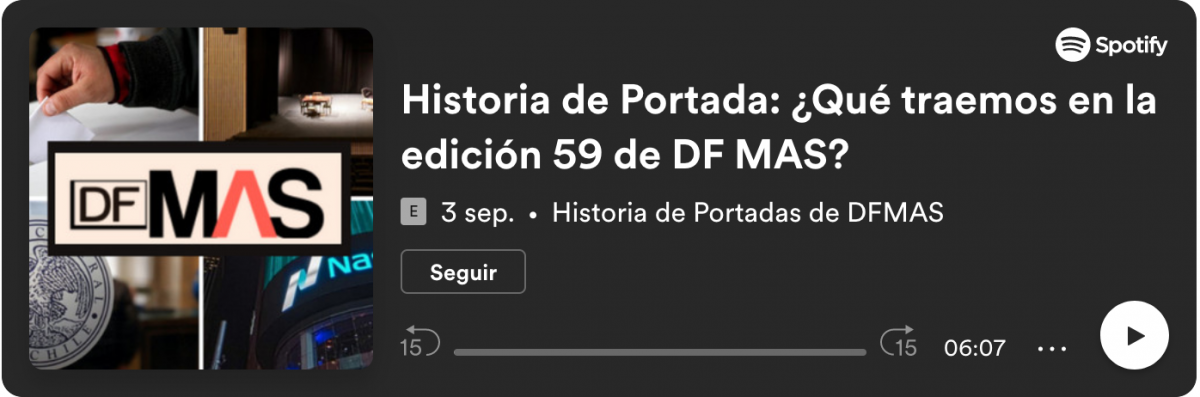 <p>Historia de Portada: ¿Qué traemos en la edición 59 de DF MAS?</p>