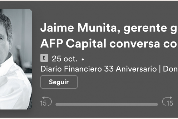 <p>Jaime Munita, gerente general de AFP Capital conversa con el periodista Daniel Vizcarra del futuro de las pensiones, el cuarto retiro y más</p>