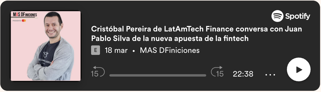 <p>Cristóbal Pereira de LatAmTech Finance conversa con Juan Pablo Silva de la nueva apuesta de la fintech</p>