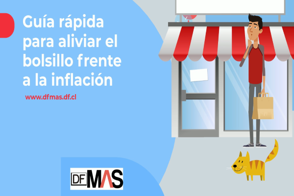 <p>DF MAS | Guía rápida para aliviar el bolsillo frente a la inflación</p>