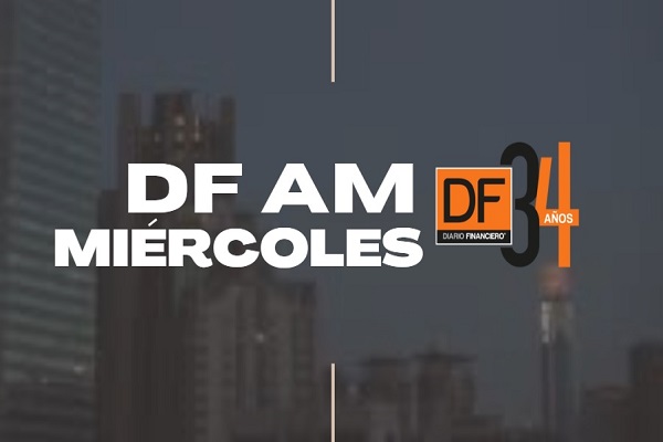 <p>DF AM | Te contamos las 5 noticias que debes saber a esta hora</p>