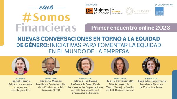 <p>Club #SomosFinancieras | Nuevas conversaciones en torno a la equidad de género: Iniciativas para fomentar la equidad en el mundo de la empresa</p>