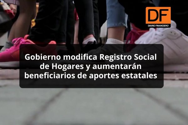 Gobierno aplica cambios al Registro Social de Hogares y ve más beneficiarios de aportes estatales