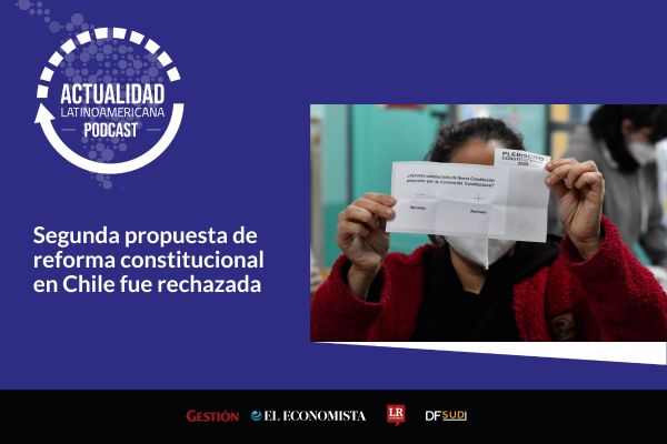 <p>🎙️ Actualidad Latinoamericana | Segunda propuesta de reforma constitucional en Chile fue rechazada</p>