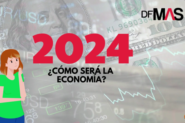 <p>DF MAS | Cómo cuido mis lucas: ¿Qué pasará en 2024? Expertos entregan sus proyecciones económicas y financieras</p>
