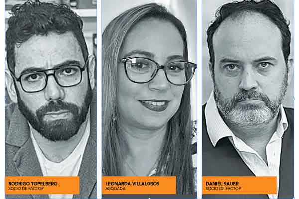 <p>Leonarda Villalobos abogada, Rodrigo Topelberg socio de Factop, Daniel Sauer socio de Factop. Fotos: Julio Castro y Archivo.</p>