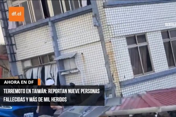<p>Ahora en DF | Terremoto en Taiwán: reportan nueve personas fallecidas y más de mil heridos</p>