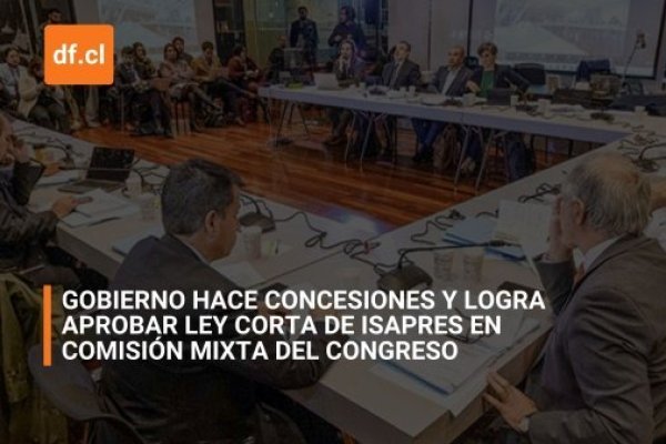 <p>Ahora en DF | Las reacciones políticas tras la aprobación de la ley corta de isapres en Comisión Mixta del Congreso</p>