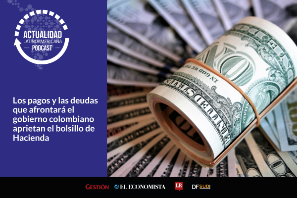 <p>🎙️ Actualidad Latinoamericana | Los pagos y las deudas que afrontará el gobierno colombiano aprietan el bolsillo de Hacienda</p>