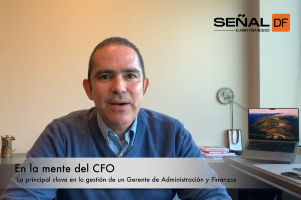 Señal DF | 𝗘𝗻 𝗹𝗮 𝗺𝗲𝗻𝘁𝗲 𝗱𝗲𝗹 𝗖𝗙𝗢: la principal clave en la gestión de un Gerente de Administración y Finanzas, según Oscar Ramírez de Tecno Fast