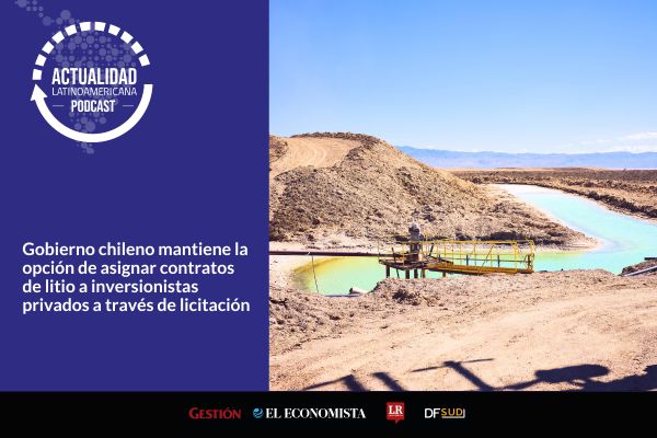 <p>🎙️ Actualidad Latinoamericana | Gobierno chileno mantiene la opción de asignar contratos de litio a inversionistas privados a través de licitación</p>