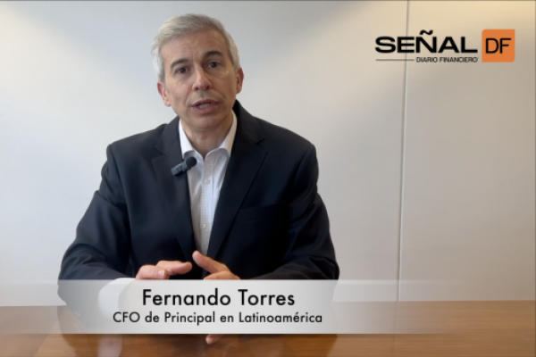 Señal DF | Las claves en la gestión de un Gerente de Finanzas, según Fernando Torres de Principal en Latinoamérica