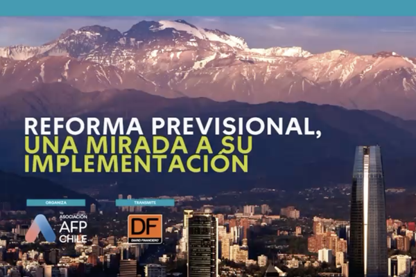 DF Live | Evento DF y AAFP: Reforma previsional, una mirada a su implementación