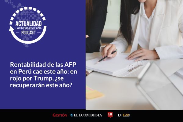 <p>🎙️ Actualidad Latinoamericana | Cuál es la situación de las AFP en Chile y Perú con los cambios demográficos y la llegada de Trump</p>