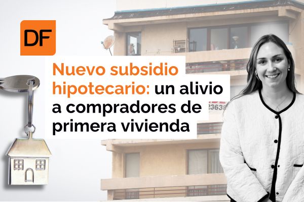 <p>Te lo explico en DF | Nuevo subsidio hipotecario: un alivio a compradores de primera vivienda</p>