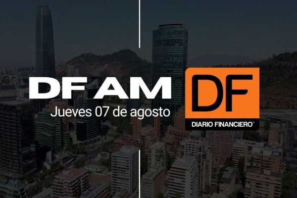 <p>DF AM | Las noticias que debes saber este jueves en Chile</p>