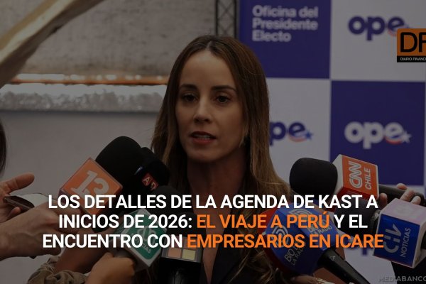 <p>Ahora en DF | Los detalles de la agenda de Kast a inicios de 2026: el viaje a Perú y el encuentro con empresarios en Icare</p>