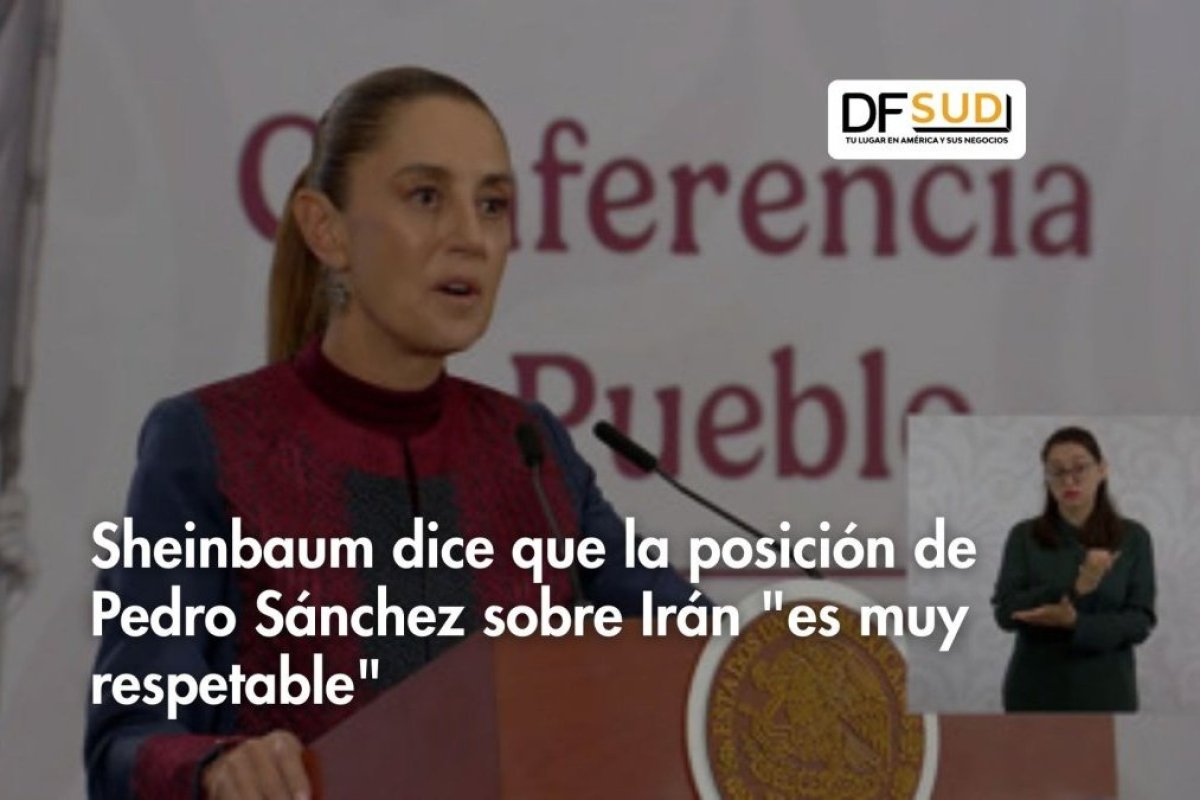 Ahora en DF SUD | Sheinbaum dice que la posición de Pedro Sánchez sobre Irán "es muy respetable"