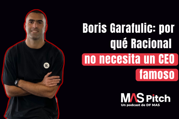 <p>MAS Pitch | Boris Garafulic: por qué Racional no necesita un CEO famoso</p>