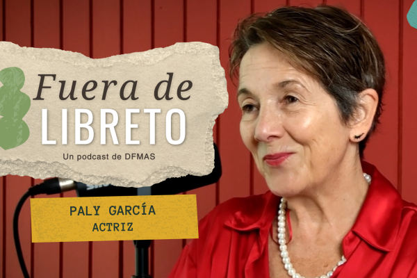 <p>Fuera de Libreto | Una conversación con Paly García</p>