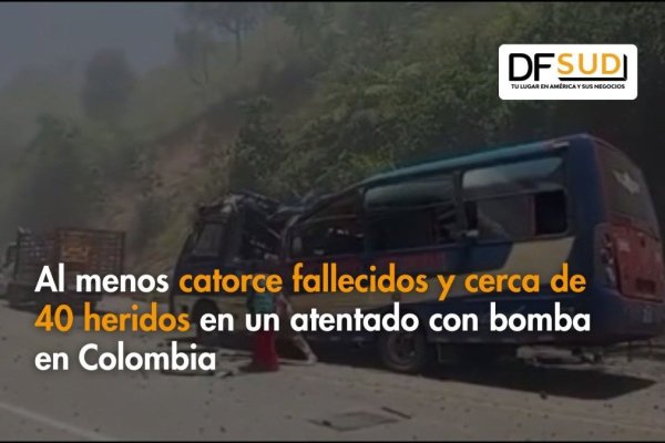 Ahora en DF SUD | Al menos 14 fallecidos y cerca de 40 heridos en un atentado en Colombia