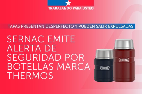 El Sernac emite alerta de seguridad por problemas con tapas de botellas de dos modelos marca Thermos