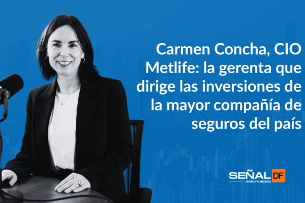 Señales Financieras | La mujer con el mayor portafolio de inversiones en Chile: Carmen Concha, CIO MetLife