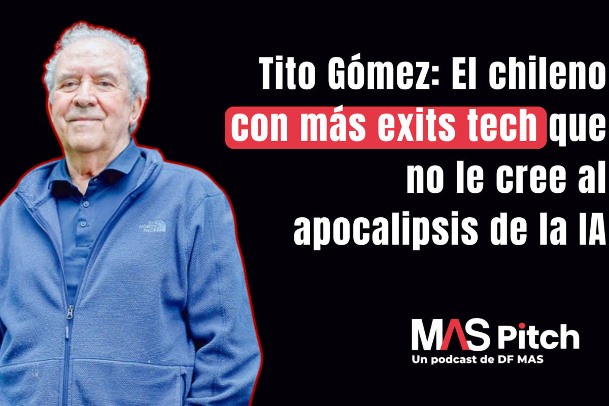 <p>MAS Pitch | Una conversación con Tito Gómez</p>