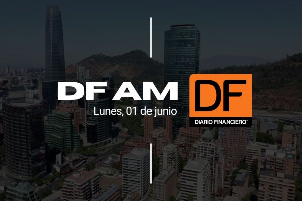 DF AM | Las noticias que debes saber este lunes en Chile