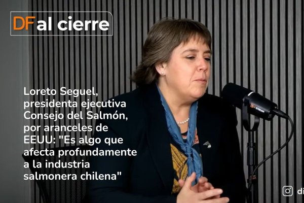 <p>DF al Cierre | Loreto Seguel, presidenta ejecutiva Consejo del Salmón, por aranceles de EEUU: "Es algo que afecta profundamente a la industria salmonera chilena"</p>