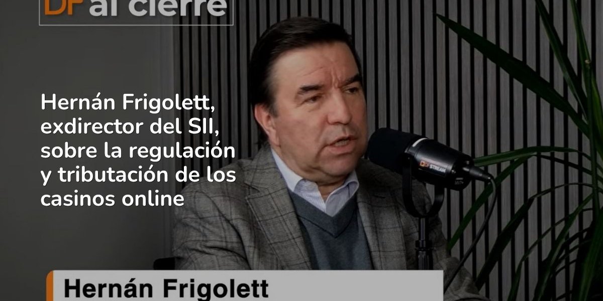 DF al Cierre | Hernán Frigolett sobre regulación de casinos online: "Yo iría contra los apostadores, eso es más fácil que bloquearle el espectro digital"