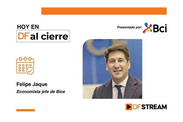DF al Cierre | Felipe Jaque, economista jefe de Bice: “Se abre la puerta para que si no es septiembre, en diciembre el banco esté yendo a la tasa neutral”