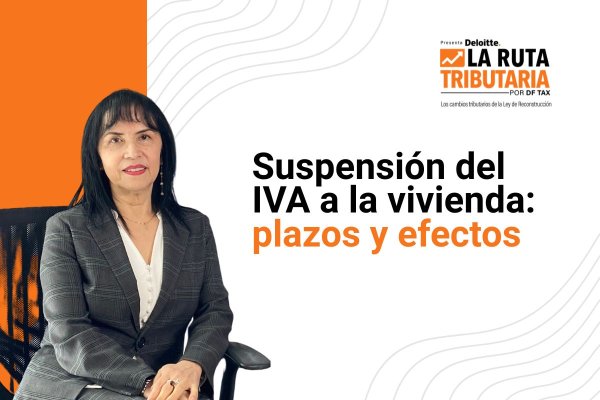 Ruta Tributaria | Suspensión del IVA a la vivienda: plazos y efectos