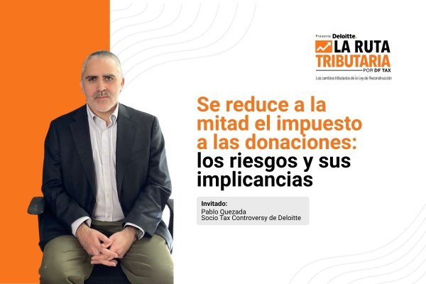 Ruta Tributaria | Se reduce a la mitad el impuesto a las donaciones: los riesgos y sus implicancias