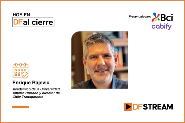 DF al Cierre | Enrique Rajevic y reforma al Estatuto Administrativo: "Acá hay un norte común que es tener un mejor empleo público"