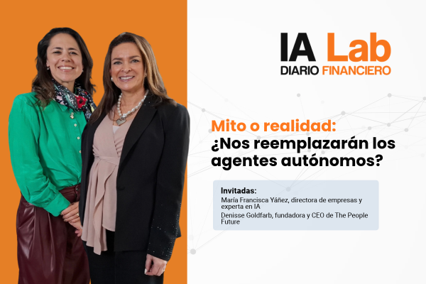 IA LAB | Mito o realidad: ¿Nos reemplazarán los agentes autónomos?