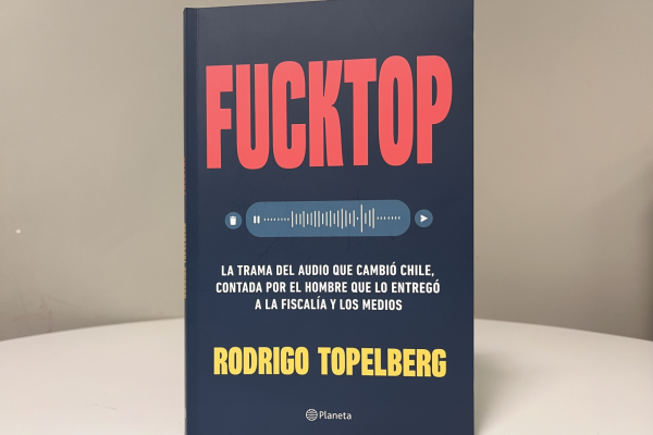 Fucktop, el libro en el que Rodrigo Topelberg relata en primera persona el caso del famoso audio que remeció a Chile
